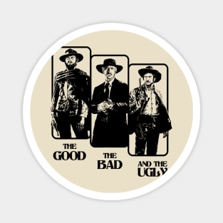 The Good The Bad and The Ugly 80s Style classic Magnet